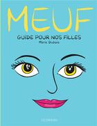 Couverture du livre « Meuf : Guide pour nos filles » de Marie Dubois aux éditions Lombard