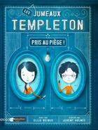 Couverture du livre « Les jumeaux Templeton pirs au piège ! » de Jeremy Holmes et Ellis Weiner aux éditions Play Bac