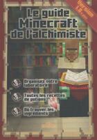 Couverture du livre « Le guide Minecraft de l'alchimiste » de Stephane Pilet aux éditions Les Livres Du Dragon D'or