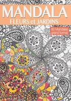 Couverture du livre « Mandala fleurs et jardins » de Charlotte Legris aux éditions Editions Esi