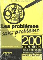 Couverture du livre « Les problèmes sans problème ; carnet d'énoncés pour l'élève ; 6ème ; cycle 3 » de  aux éditions Crdp De Besancon