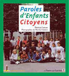 Couverture du livre « Paroles d'enfants citoyens » de Patricia Latour aux éditions Le Temps Des Cerises