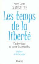 Couverture du livre « Les temps de la liberte » de Carrere Gee/Mar aux éditions Ramsay