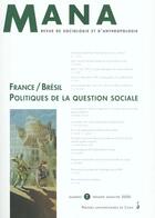 Couverture du livre « Mana n° 7, 2000. : France/Brésil : Politiques de la question sociale » de Chania Cefai Daniel aux éditions Pu De Caen