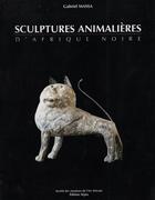 Couverture du livre « Sculptures animalières d'Afrique noire » de Gabriel Massa aux éditions Sepia