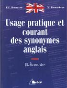 Couverture du livre « Usage pratique des synonymes anglais » de Batchelor aux éditions Breal