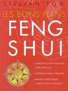 Couverture du livre « Bons plans feng shui (les) » de Lillian Too aux éditions Guy Trédaniel