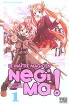 Couverture du livre « Negima ! le maitre magicien t01 » de Akamatsu-K aux éditions Pika