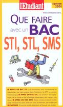 Couverture du livre « Que faire avec un bac sti stl sms 2001 » de Marie-Francoise Blain aux éditions L'etudiant