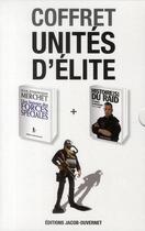 Couverture du livre « Unités d'élites ; une histoire des forces spéciales » de  aux éditions Jacob-duvernet