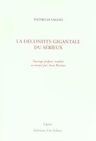 Couverture du livre « Deconfite gigantale du serieux (la) » de Arno Bertina aux éditions Leo Scheer