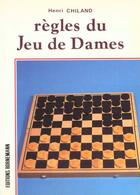 Couverture du livre « Regles du jeu de dames » de Chiland H aux éditions Bornemann