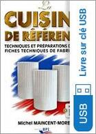 Couverture du livre « La cuisine de référence ; nouvelle édition sur clé usb » de Michel Maincent-More aux éditions Editions Bpi