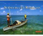 Couverture du livre « Scènes de l'île Rodrigues » de James Caratini et Sylvie Chaussee-Hostein aux éditions Orphie