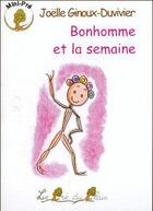 Couverture du livre « Bonhomme et la semaine » de Joelle Ginoux-Duvivier aux éditions Le Pre Du Plain