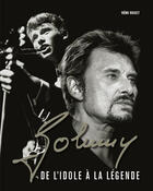 Couverture du livre « Johnny, de l'idole a la legende (edition 1) » de Remi Bouet aux éditions Ipanema