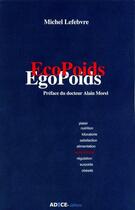 Couverture du livre « Écopoids egopoids » de Michel Lefebvre aux éditions Adice