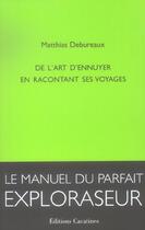 Couverture du livre « De l'art d'ennuyer en racontant ses voyages » de Matthias Debureaux aux éditions Cavatines