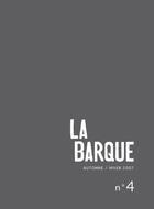 Couverture du livre « Revue La Barque N.4 » de Revue La Barque aux éditions La Barque