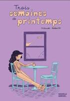 Couverture du livre « Trois semaines de printemps » de Maude Roberto aux éditions Nouvelle Adresse