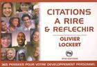 Couverture du livre « Citations à rire & réfléchir ; 365 pensées pour votre développement personnel » de Olivier Lockert aux éditions Ifhe