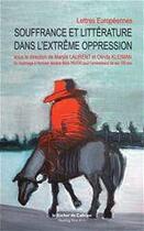 Couverture du livre « Souffrance et littérature dans l'extrême oppression » de  aux éditions Le Rocher De Calliope