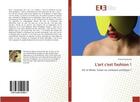 Couverture du livre « L'art c'est fashion ! : Art et Mode, fusion ou confusion artistique ? » de Estelle Mysliwiak aux éditions Editions Universitaires Europeennes