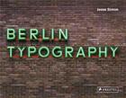 Couverture du livre « Berlin typography » de Simon Jesse/Jarosins aux éditions Prestel
