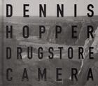 Couverture du livre « Dennis hopper drugstore camera » de Hopper Dennis aux éditions Damiani