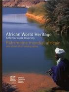 Couverture du livre « Patrimoine mondial africain ; une diversité remarquable » de Unesco aux éditions Unesco