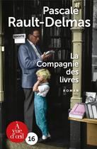 Couverture du livre « La compagnie des livres » de Pascale Rault-Delmas aux éditions A Vue D'oeil