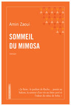 Couverture du livre « Sommeil du mimosa » de Amin Zaoui aux éditions E-fractions Editions