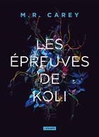 Couverture du livre « Rempart Tome 2 : les épreuves de Koli » de M R Carey aux éditions L'atalante