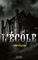 Couverture du livre « L'école » de Lenny Pelletier aux éditions Editions Maia