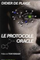 Couverture du livre « Le protocole oracle » de Didier De Plaige aux éditions Chamaneditionumeric