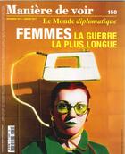 Couverture du livre « Maniere de voir n 150 femmes la guerre la plus longue nov.2016 » de  aux éditions Maniere De Voir