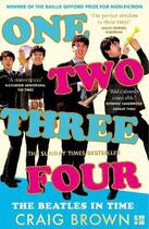 Couverture du livre « ONE TWO THREE FOUR: THE BEATLES IN TIME » de Craig Brown aux éditions Fourth Estate