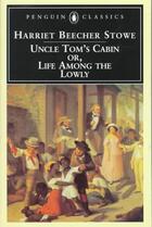 Couverture du livre « Uncle tom's cabin: or, life among the lowly » de Stowe Harriet B. aux éditions Adult Pbs