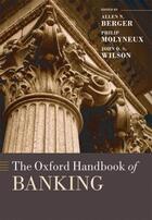 Couverture du livre « The Oxford Handbook of Banking » de Allen N Berger aux éditions Oup Oxford