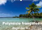 Couverture du livre « Polynésie française - Magie des îles (Calendrier mural 2020 DIN A3 horizontal) ; La magie des îles de la société (Calendrier mensuel, 14 Pages ) » de Michel Hagege aux éditions Calvendo