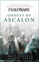 Couverture du livre « Guild Wars: Ghosts of Ascalon » de Jeff Grubb aux éditions Pocket Books
