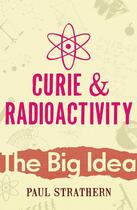 Couverture du livre « Curie And Radioactivity » de Strathern Paul aux éditions Random House Digital