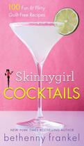 Couverture du livre « Skinnygirl Cocktails » de Frankel Bethenny aux éditions Touchstone
