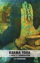 Couverture du livre « Karma Yoga : la voie de l'abnégation » de Swami Vivekananda aux éditions Discovery Publisher