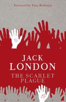 Couverture du livre « The Scarlet Plague » de Robinson Tony aux éditions Hesperus Press Ltd Digital