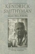 Couverture du livre « Selected Poems » de Smithyman Kendrick aux éditions Auckland University Press