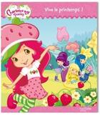 Couverture du livre « Charlotte aux Fraises ; vive le printemps ! » de  aux éditions Hachette Jeunesse