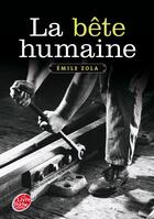 Couverture du livre « La bête humaine » de Émile Zola aux éditions Le Livre De Poche Jeunesse