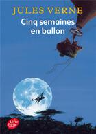 Couverture du livre « Cinq semaines en ballon » de Jules Verne aux éditions Le Livre De Poche Jeunesse