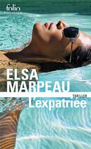 Couverture du livre « L'expatriée » de Elsa Marpeau aux éditions Folio